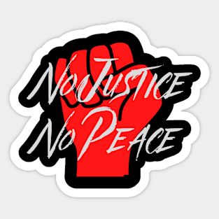 No Justice No Peace Sticker